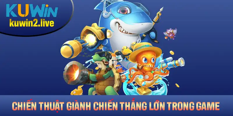 Chiến thuật giành chiến thắng lớn trong game bắn cá Rùa Xanh