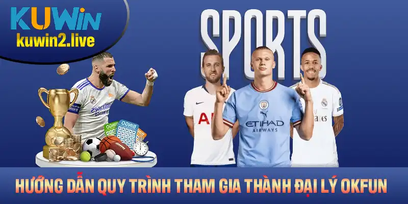 Hướng dẫn quy trình tham gia trở thành đại lý Kuwin